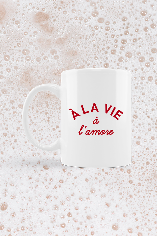 Tasse, A LA VIE à l’amore