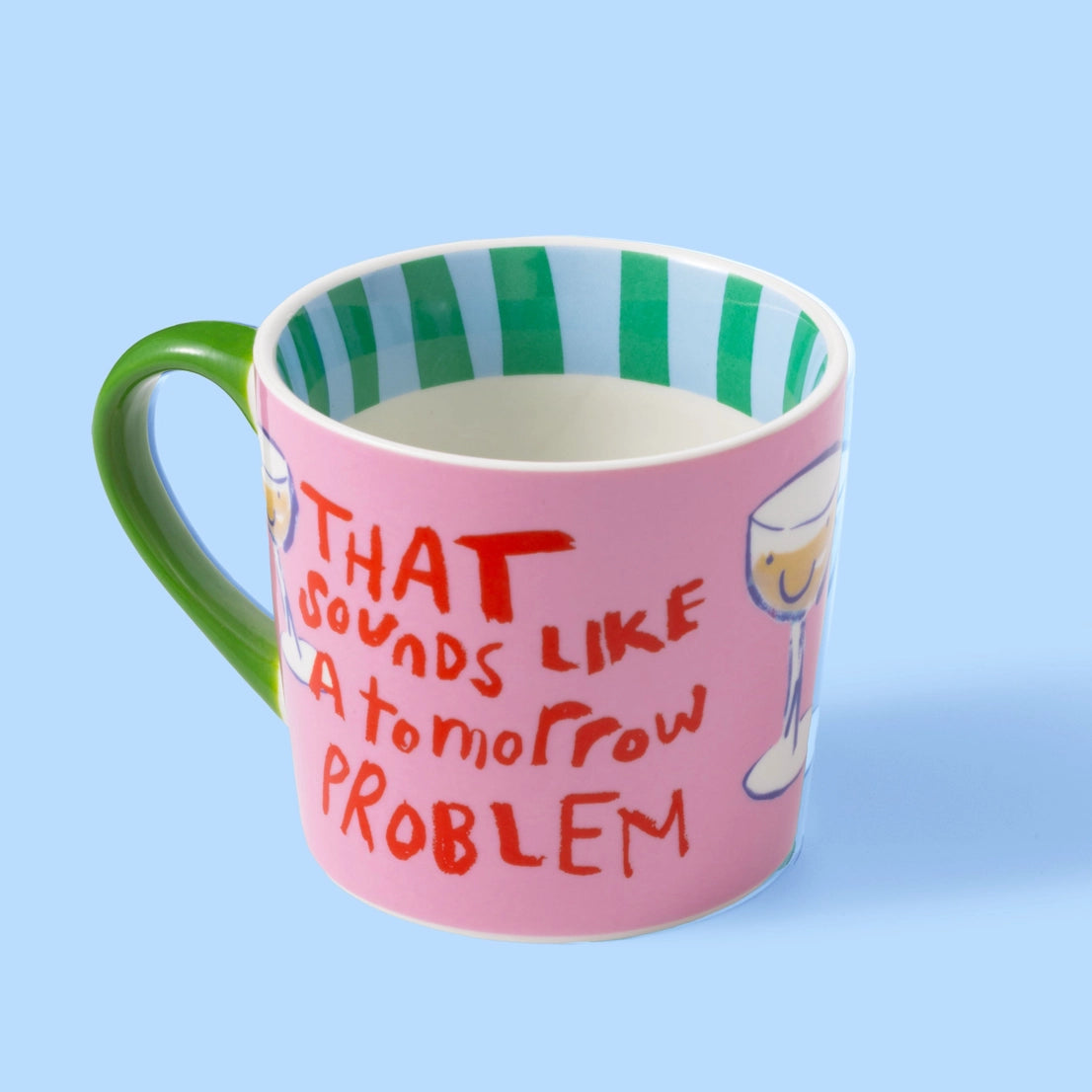 Statement-Tasse „THAT SOUNDS LIKE A TOMORROW PROBLEM“ von Eleanor Bowmer mit pinkem Weinglas-Design